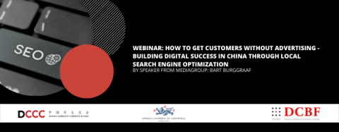 WEBINAR: HOW TO GET CUSTOMERS WITHOUT ADVERTISING - BUILDING DIGITAL SUCCESS IN CHINA THROUGH LOCAL SEARCH ENGINGE OPTIMIZATION